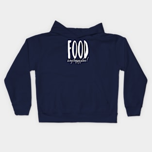 Food is my happy place Kids Hoodie